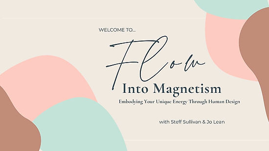 Flow Into Magnetism with Jo Lean